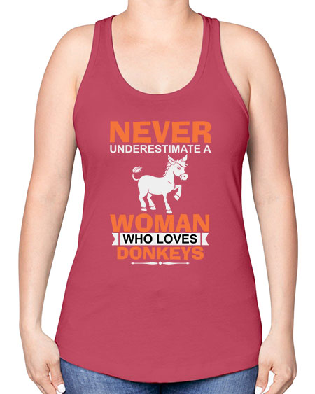 never underestimate a woman who loves donkeys Style 1# - donkey -Racerback Tank
