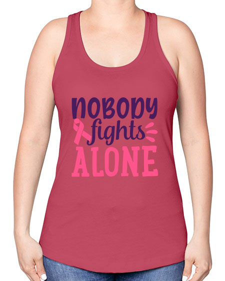 nobody fights alone Style 6# - breast cancer -Racerback Tank