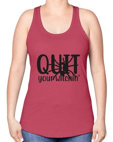 quit your witchin’ 31# - witch -Racerback Tank