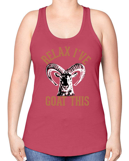 relax i’ve goat this Style 2# - goat -Racerback Tank