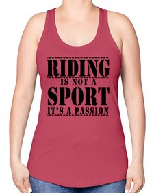 riding is not a sport its a passion - horse -Racerback Tank