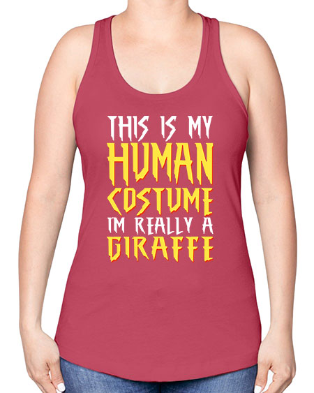 this is my human costume im really a giraffe - giraffee -Racerback Tank