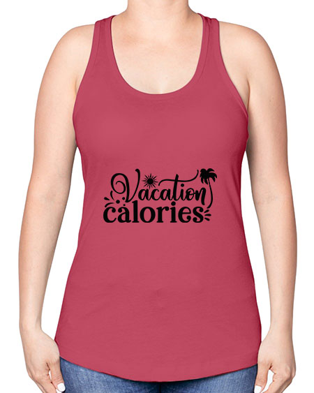 vacation calories Style 71# - summer -Racerback Tank