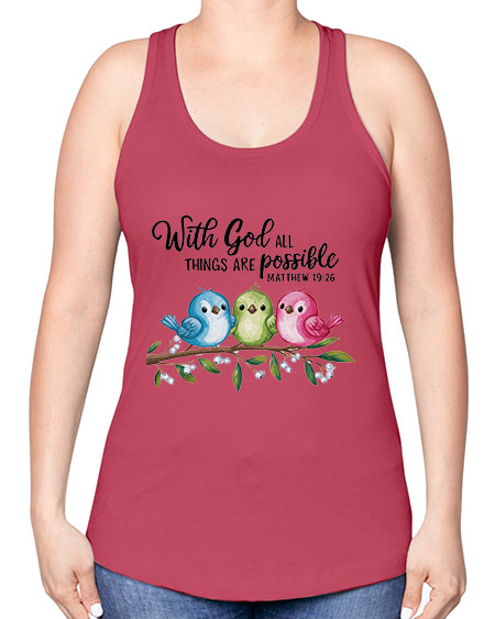 with god all things are possible 81# - birds -Racerback Tank