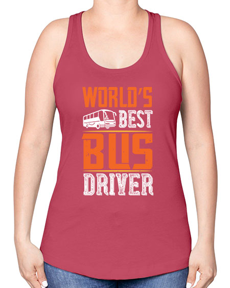 worlds best bus driver Style 1668# - Bus Driver -Racerback Tank
