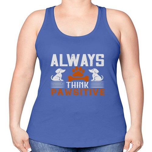 Always Think Pawsitive Style 133# - dogs -Racerback Tank