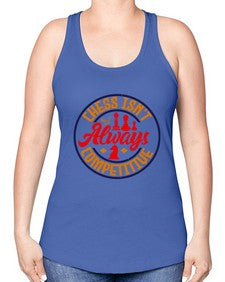 Chess isnt always competitive 67# - chess -Racerback Tank
