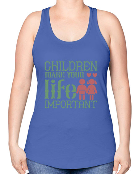 Children make your life important Style 60# - kids -Racerback Tank