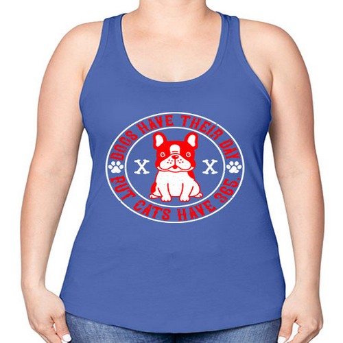 Dogs have their day but cats have Style 212# - dogs -Racerback Tank
