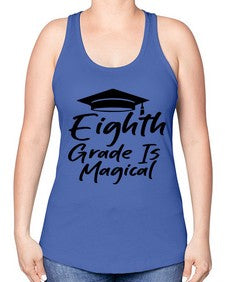 Eighth Grade Is Magical 52# - eighth grade -Racerback Tank