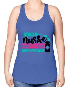 Im A Nurse Whats Your Superpower Style Style 961# - nurse -Racerback Tank