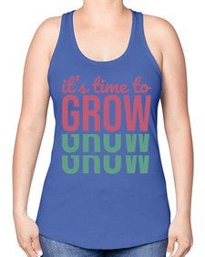 Its Time to Grow 9# - internet -Racerback Tank