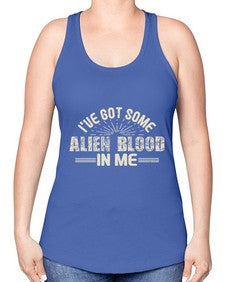 Ive got some alien blood in me 31# - ufo -Racerback Tank