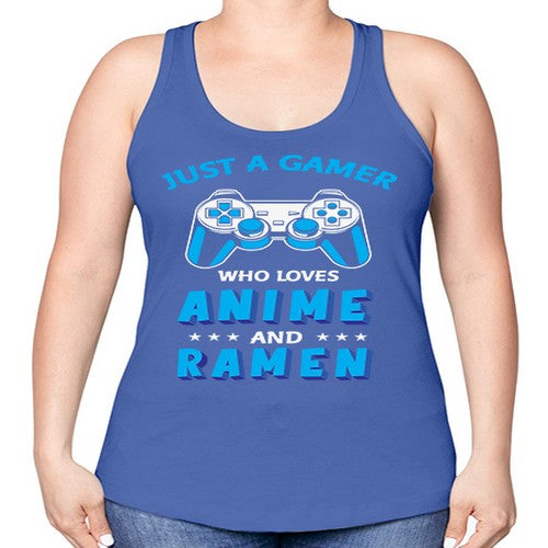 Just A Gamer Who Loves Anime and Ramen 262# - anime -Racerback Tank
