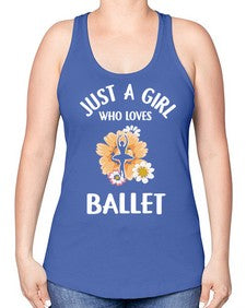 Just a girl who loves ballet 149# - ballet -Racerback Tank