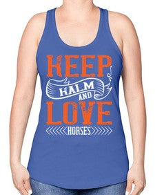 KEEP KALM AND LOVE HORSES Style 30# - horse -Racerback Tank