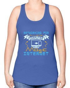 Networking for dummies your computer magic internet 22# - computer -Racerback Tank