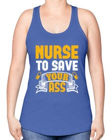 Nurse to save your ass Style 1203# - nurse -Racerback Tank