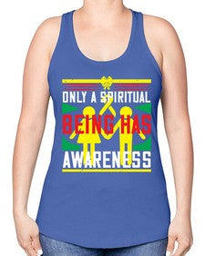Only a spiritual being has awareness Style 34# - Self awareness -Racerback Tank