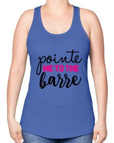 Pointe me to the barre 173# - ballet -Racerback Tank