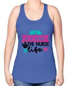 Rocking The Nurse Life Style Style 1360# - nurse -Racerback Tank