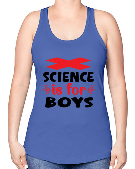 Science is for Boys 105# - general science -Racerback Tank