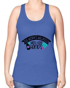 She Works Willingly With Her Hands Style Style 1389# - nurse -Racerback Tank