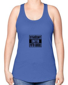 Straight into fifth grade 891# - fifth grade -Racerback Tank