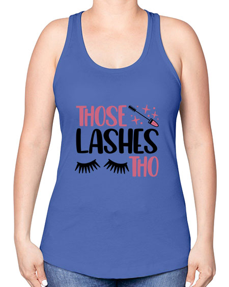 Those Lashes Tho Style 11# - beauty - fashion -Racerback Tank