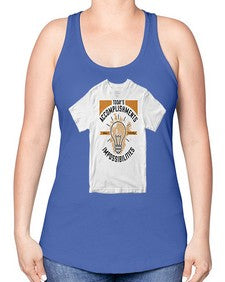 Today’s Accomplishments Were Yesterday’s Impossibilities Style 9# - motivation -Racerback Tank