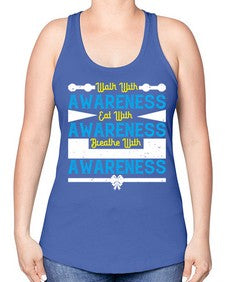 Walk with awareness Eat with awareness Breathe with awareness Style 9# - Self awareness -Racerback Tank