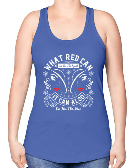 What red can do for the spirit it can also do for the face Style 175# - beauty - fashion -Racerback Tank