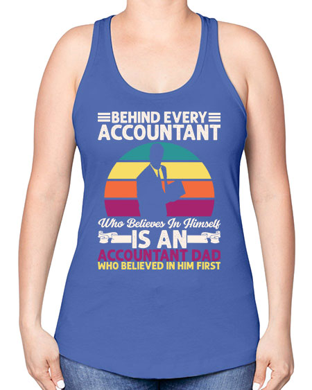 behind every accountant 607# - accountant -Racerback Tank