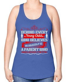 behind every young child who believes in himself is a parent who believed first 65# - parents day -Racerback Tank