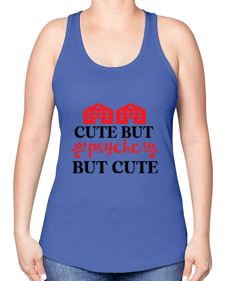 cute but psycho but cute 277# - general science -Racerback Tank