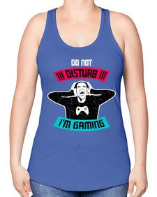 do not distrub im gaming 70# - video games -Racerback Tank