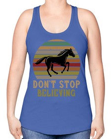 don’t stop believing Style 8# - horse -Racerback Tank