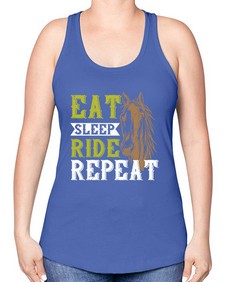 eat sleep ride repeat Style 7# - horse -Racerback Tank