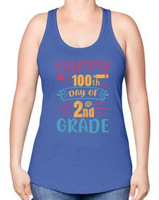 happy one hundredth day of second grade 249# - second grade -Racerback Tank