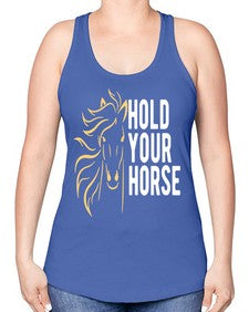 hold your horse Style 5# - horse -Racerback Tank