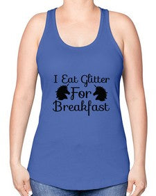 i eat glitter for breakfast 178# - unicorn -Racerback Tank