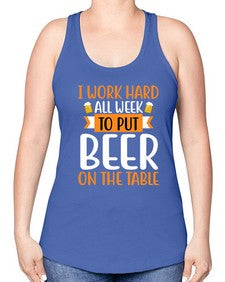 i work hard all week 252# - beer -Racerback Tank