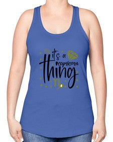 its a Capricorn thing 265# - capricorn -Racerback Tank