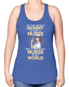 my mommy is just a nurse 1109# - nurse -Racerback Tank