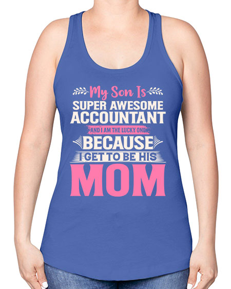 my son is super awesome accountant 1111# - accountant -Racerback Tank