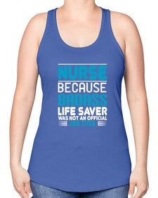 nurse because badass Style 1148# - nurse -Racerback Tank