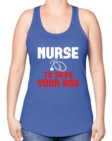 nurse to save your ass Style 1204# - nurse -Racerback Tank