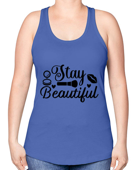 stay beautiful 19# - beauty - fashion -Racerback Tank