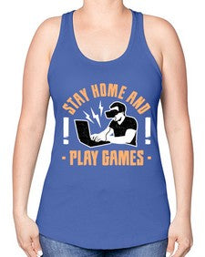 stay home and play game 153# - video games -Racerback Tank
