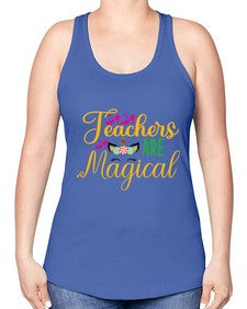 teachers are magical 430# - unicorn -Racerback Tank